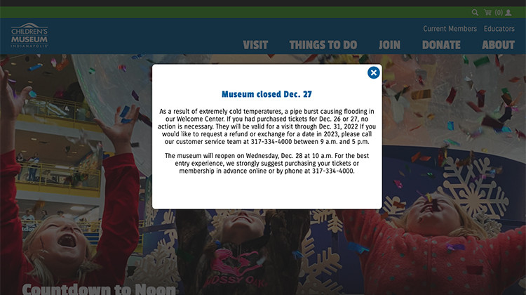 A message on the Children's Museum of Indianapolis website says the museum is scheduled to reopen at 10 a.m. Wednesday.