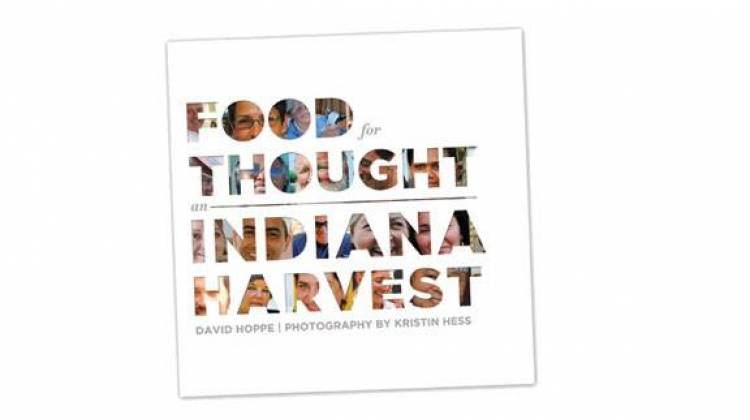 Food For Thought: An Indiana Harvest