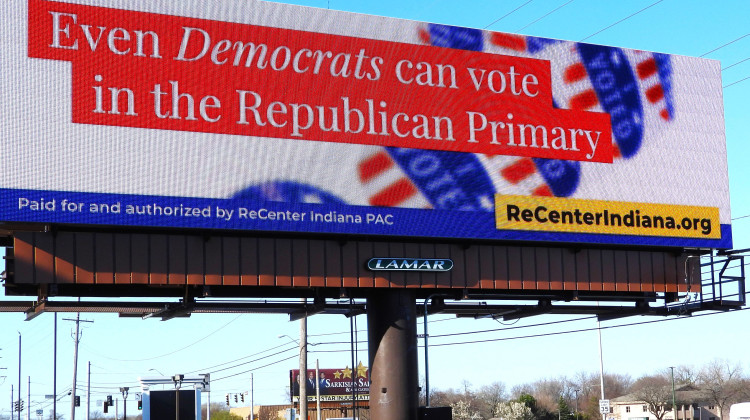 A billboard from ReCenter Indiana in Merrillville urges Democrats to vote in the Republican primary. - Courtesy of ReCenter Indiana