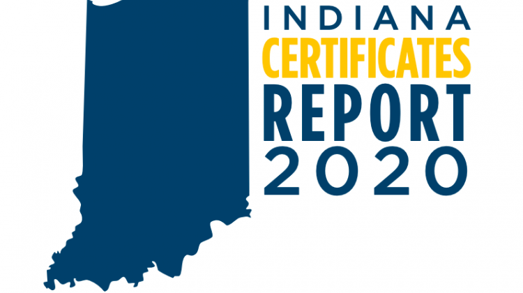 Five times as many Hoosiers got a certificate last year compared to a decade ago. - Indiana Certificates Report 2020