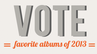 Vote For The Best Albums Of 2013