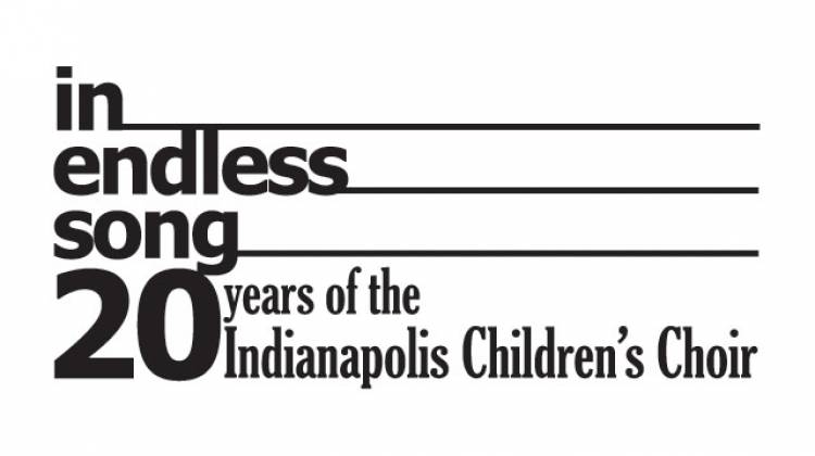 In Endless Song: 20 Years of the Indpls Children's Choir