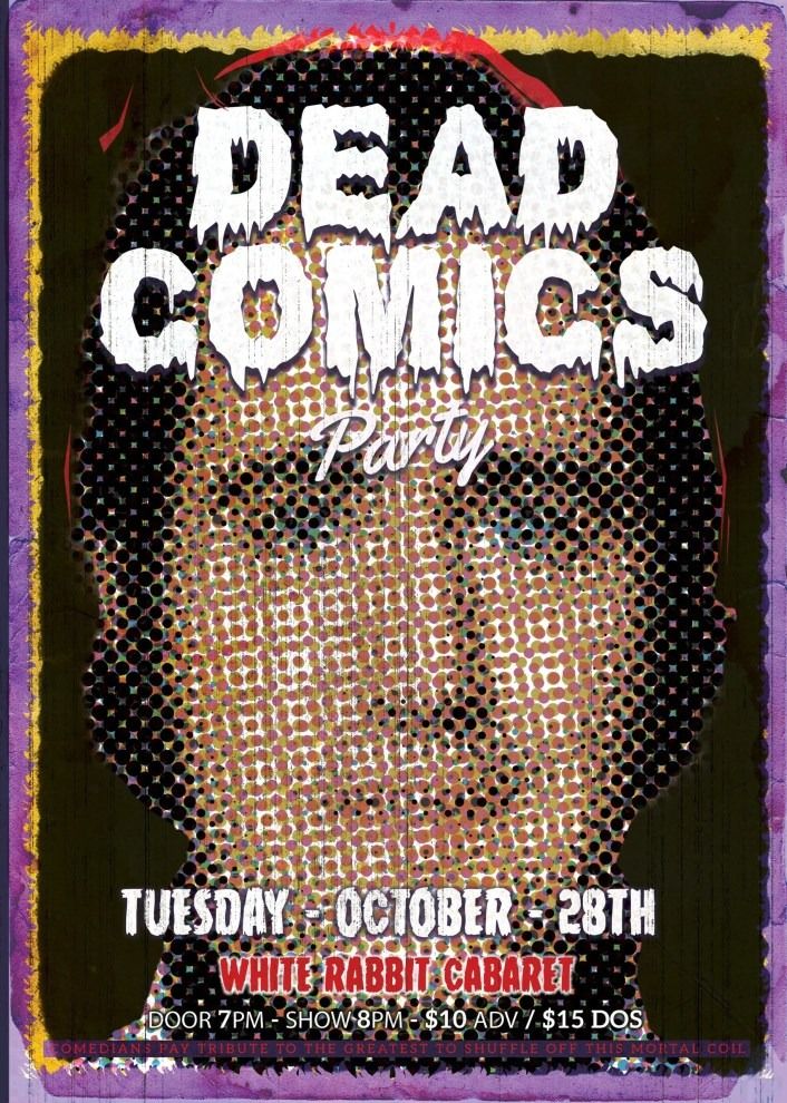 To celebrate Halloween, some of the best local comics slide into the skin of their favorite deceased comedians to perform one last time.