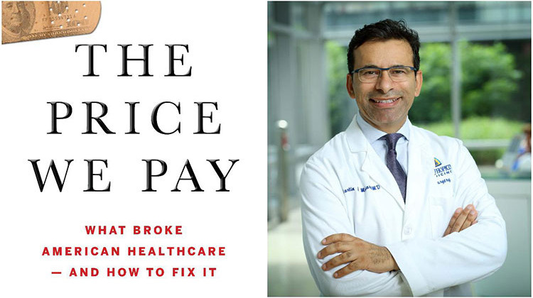 What Will It Take To Fix The U.S. Health Care System? A Surgeon Offers Solutions