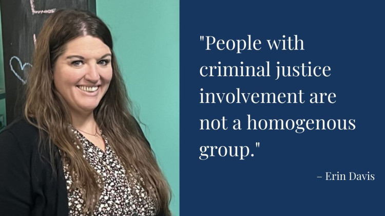 Erin Davis works as a peer recovery coach at PACE in Indianapolis. She helps people leaving the criminal justice system re-enter society.  - Submitted photo