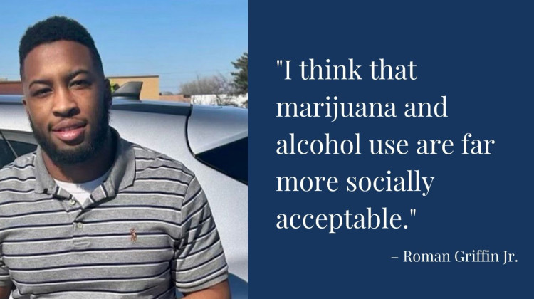 Roman Griffin Jr. lives in Merrillville, Indiana. He says some substances are more normalized than others, which makes it harder for individuals to identify when use becomes problematic.  - Submitted photo