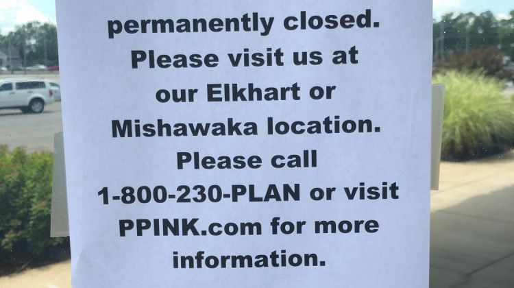 Closed Fort Wayne Planned Parenthood Directs Patients To Elkhart, Mishawaka