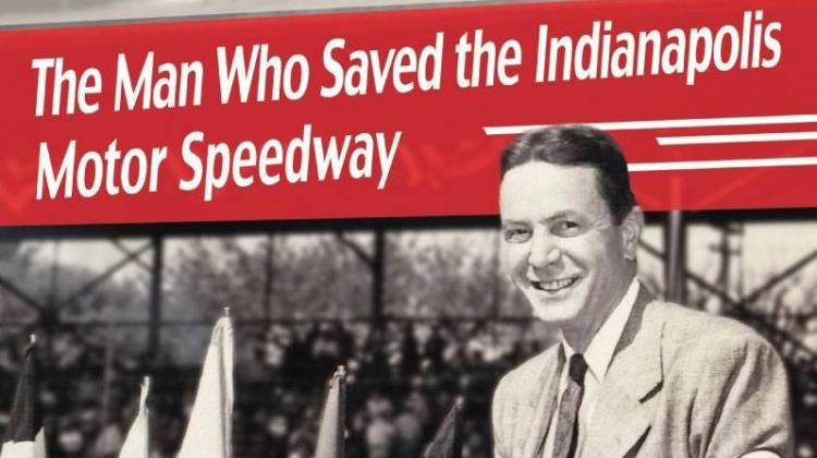 The Man Who Saved The Indianapolis Motor Speedway