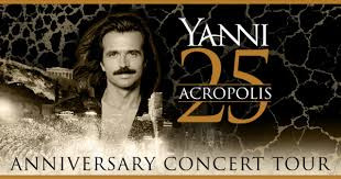 Yanni 25 Acropolis Anniversary Concert Tour