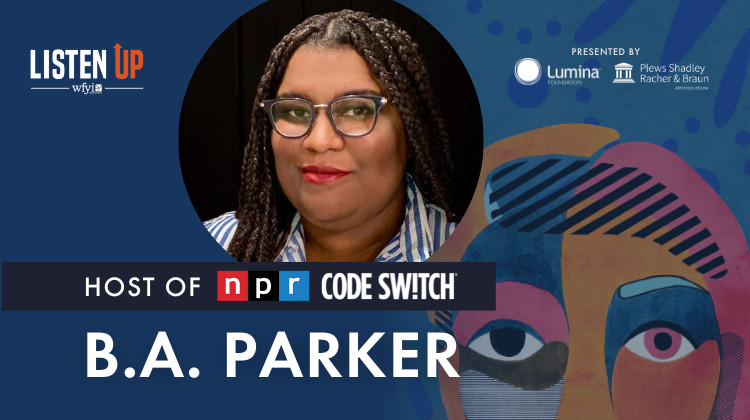 Listen Up with NPR's B.A. Parker