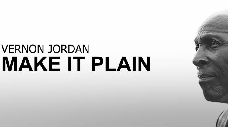 Words: Vernon Jordan: Make it Plain with black and white photo of Vernon Jordan