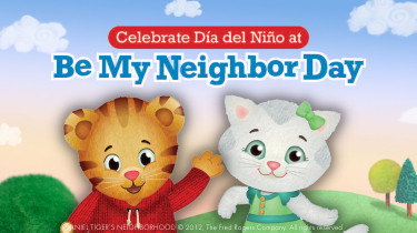  Día del Niño at Be My Neighbor Day
