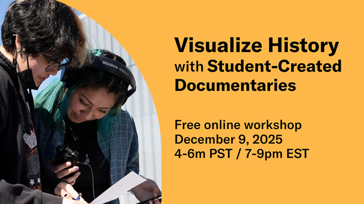 Visualize History with Student-Created Documentaries