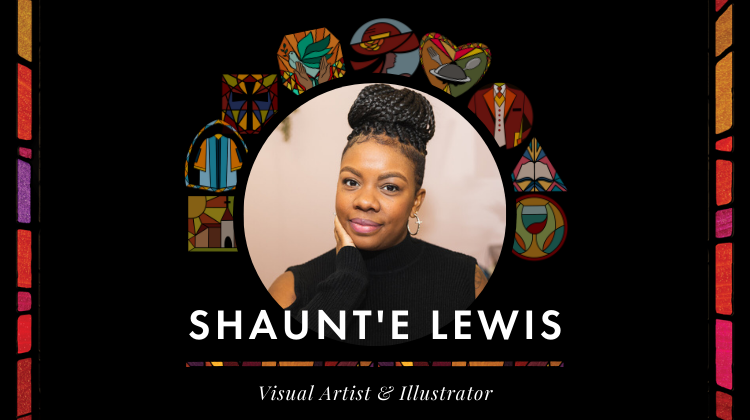 Meet Shaunt&rsquo;e Lewis&comma; the Artist Behind Our Local Black Church Designs