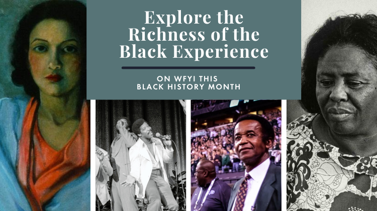 Explore the Richness of the Black Experience in American History on WFYI This Black History Month