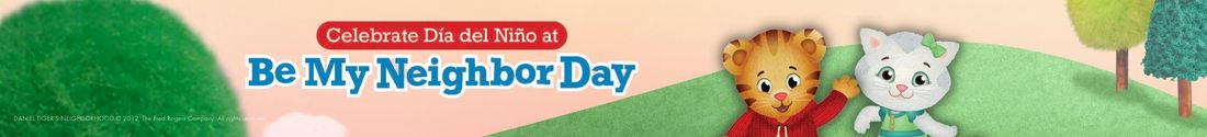 Día del Niño at Be My Neighbor Day
