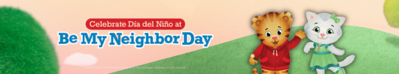 Día del Niño at Be My Neighbor Day