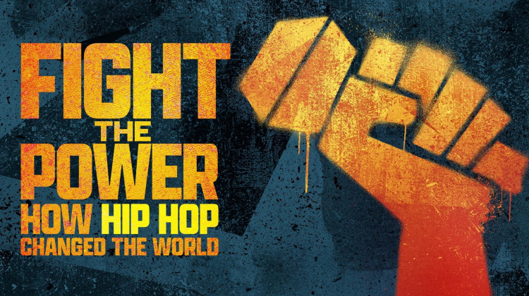 Fight the Power: How Hip Hop Changed the World