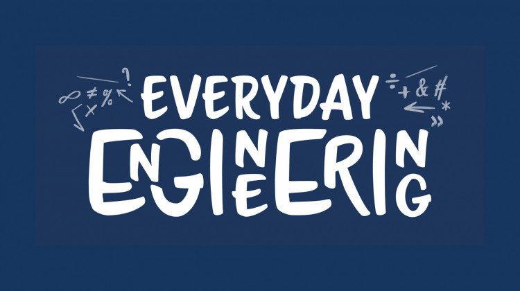 Everyday Engineering