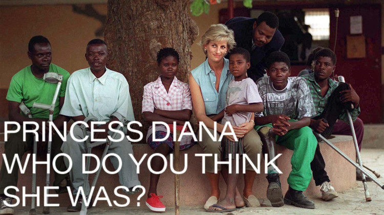 Princess Diana: Who Do You Think She Was?