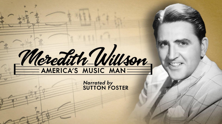 Meredith Willson: America’s Music Man