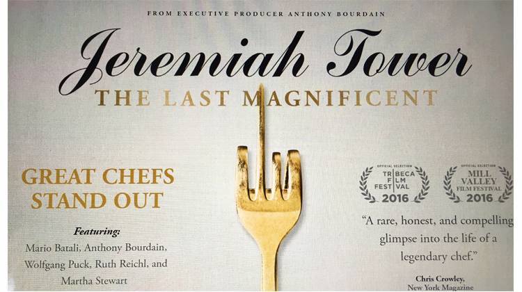 Jeremiah Tower: The Last Magnificent