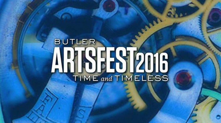 Butler ArtsFest 2016: Time and Timeless