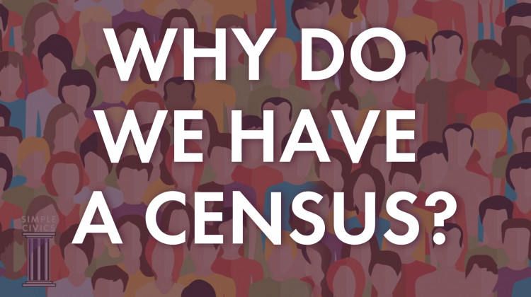 Why Do We Have A Census?