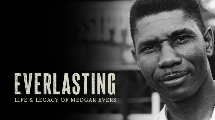 Everlasting: Life and Legacy of Medgar Evers