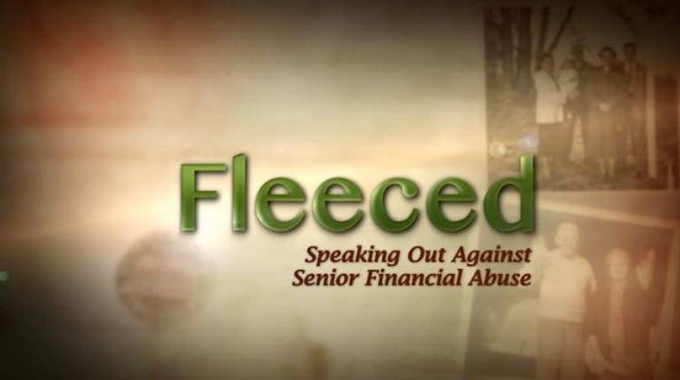 Fleeced: Speaking Out on Senior Financial Abuse