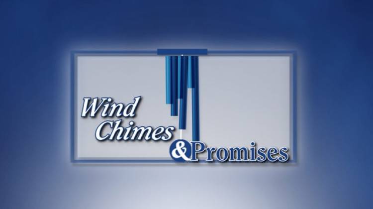 Wind Chimes and Promises