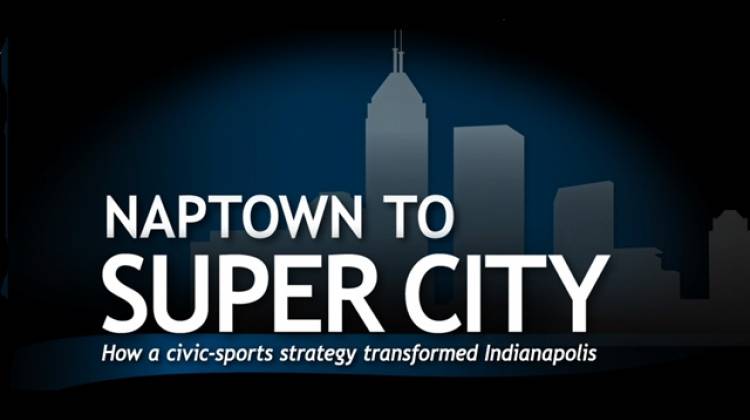 Naptown to Super City